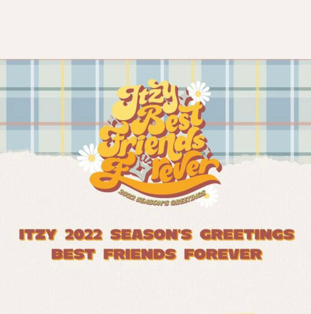 ITZY - [2022 SEASON'S GREETINGS / BEST FRIENDS FOREVER